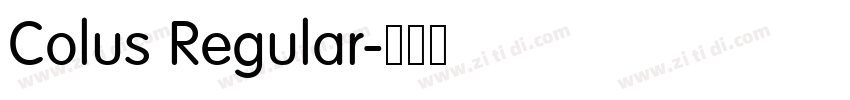 Colus Regular字体转换 Colus Regular字体转换